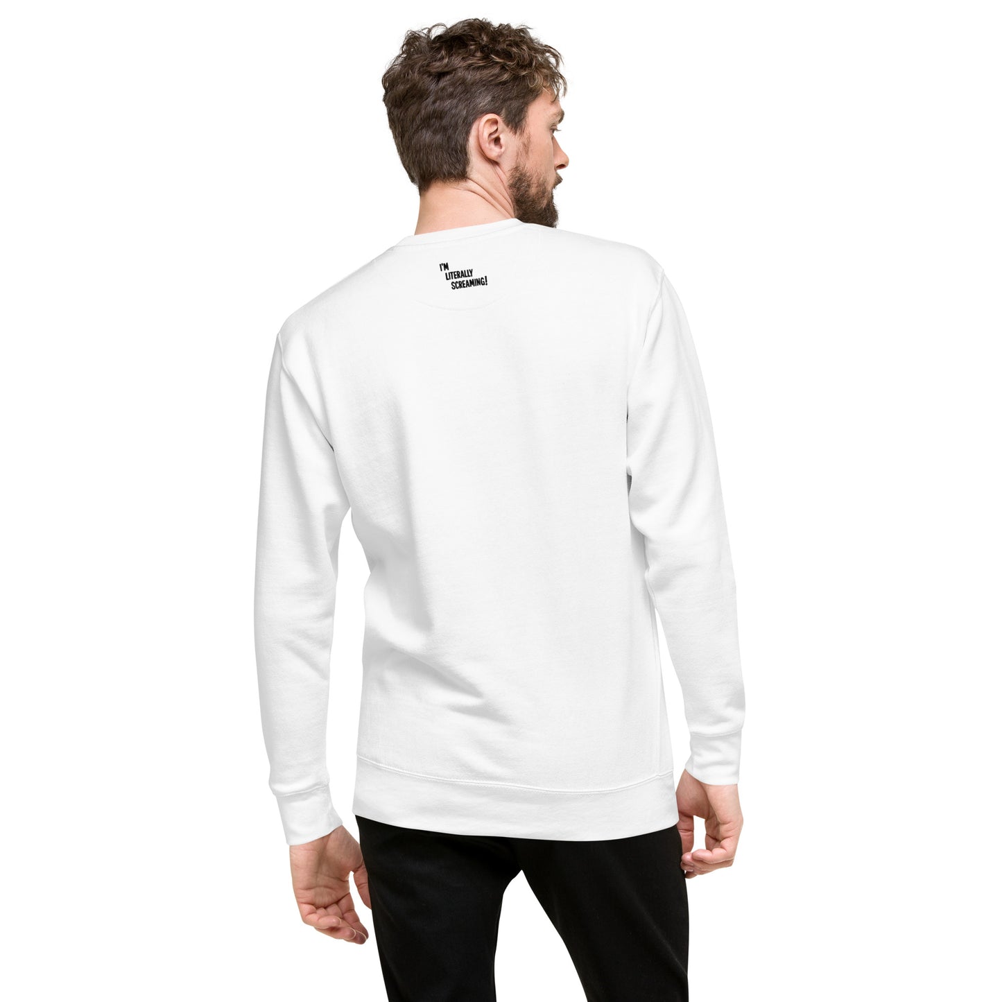 I’m Literally Screaming Sweatshirt • Spencewuah